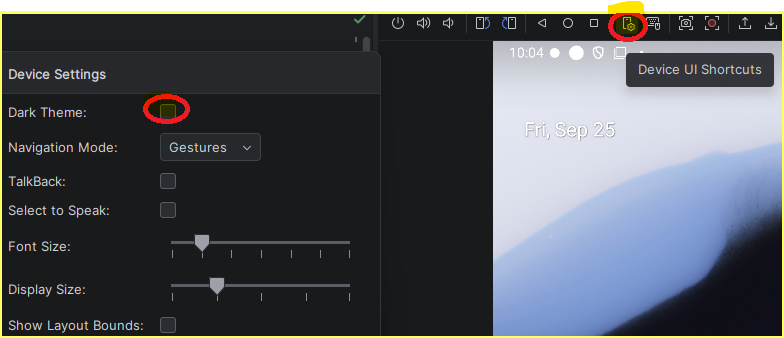 הכפתור Device UI Shortcuts בסרגל האמולטור ומתג Dark Theme בחלונית Device Settings